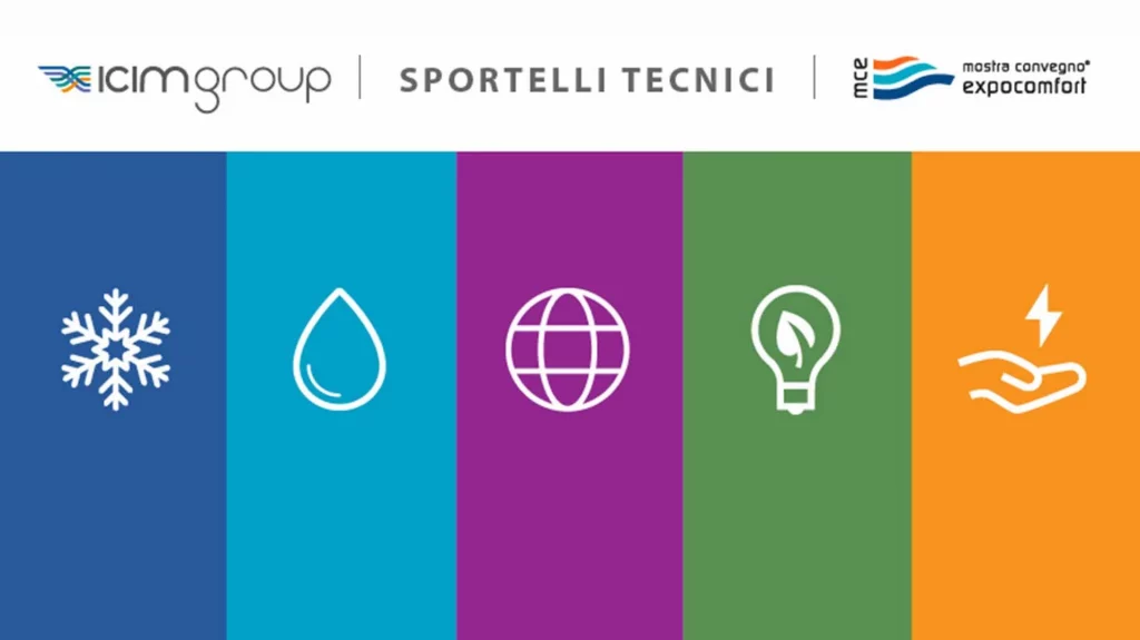 Gli sportelli tecnici di ICIM Group a MCE 2022